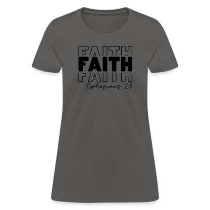 Faith Ephesians 2:8 Women's T-Shirt - charcoal