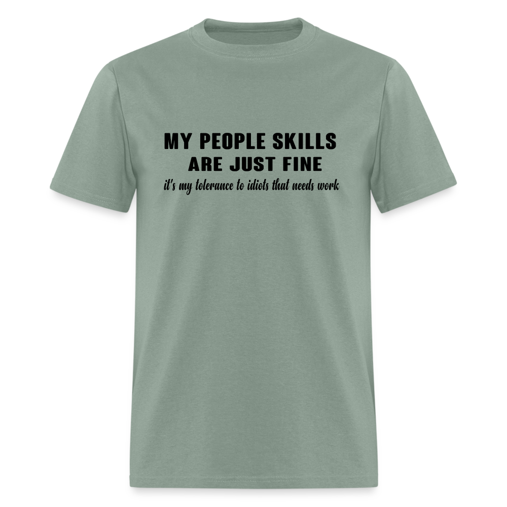 It's My Tolerance To Idiots That Needs Work T-Shirt - sage