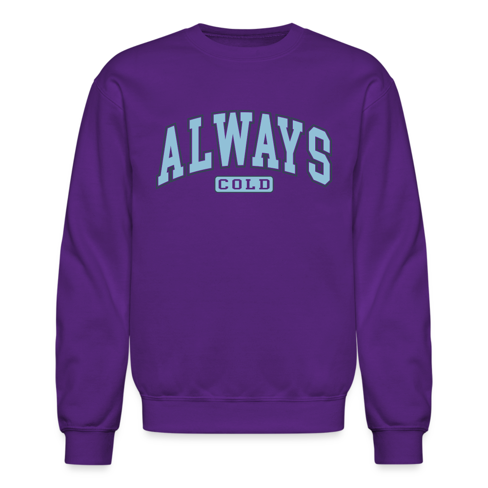 Always Cold Sweatshirt - purple