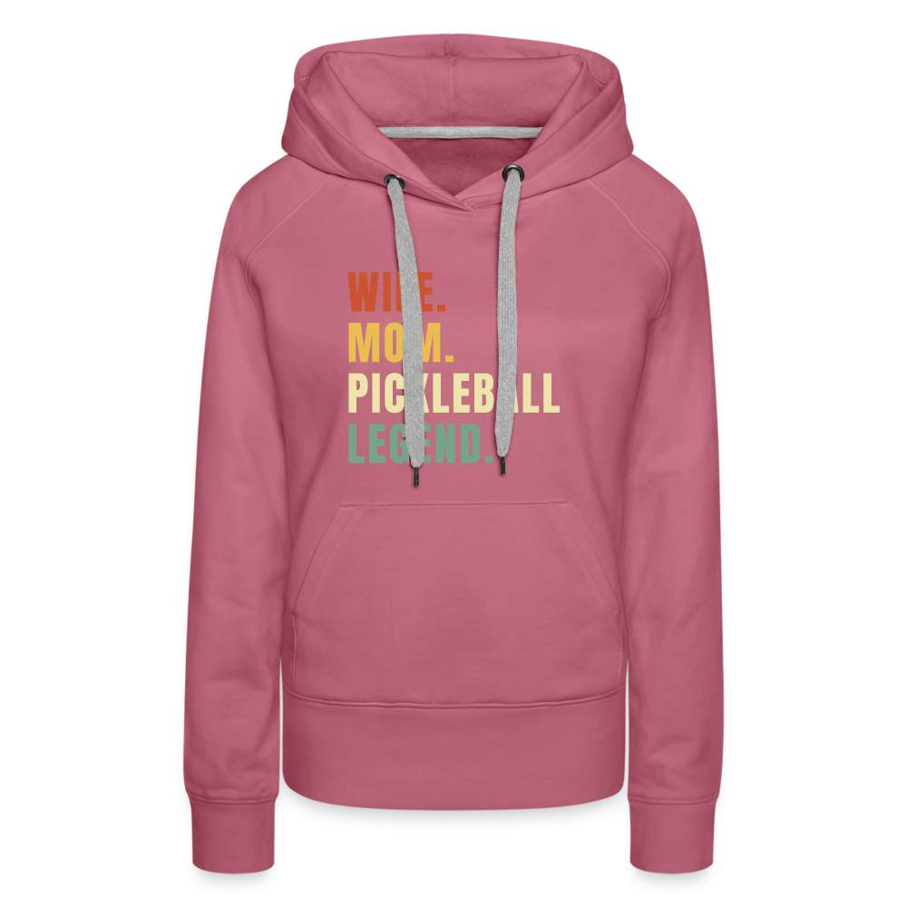 Wife Mom Pickleball Legend Women’s Premium Hoodie - mauve