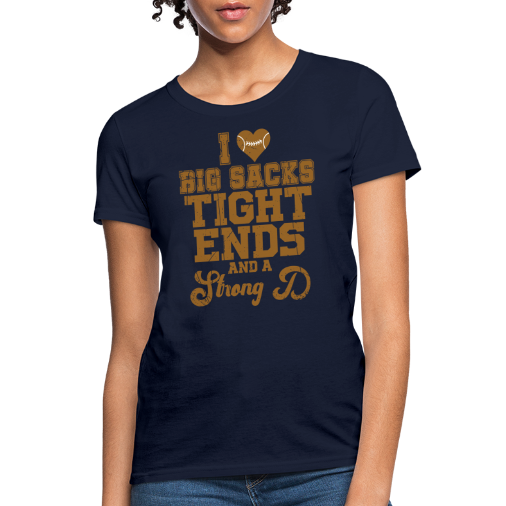 I Heart Big Sacks Tight Ends and A Strong D Women's T-Shirt (Football Season) - navy