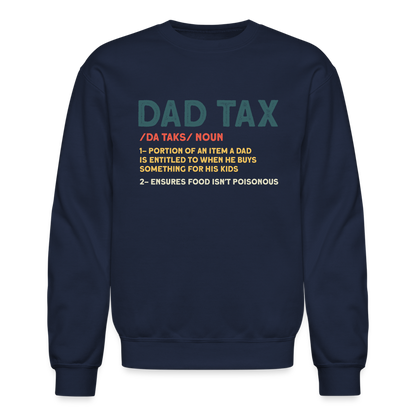 Dad Tax Meaning Sweatshirt (Da Taks / Noun) - navy