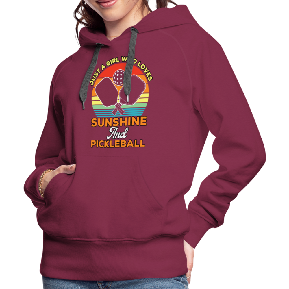 Just A Girl Who Loves Sunshine and Pickleball Premium Hoodie - burgundy