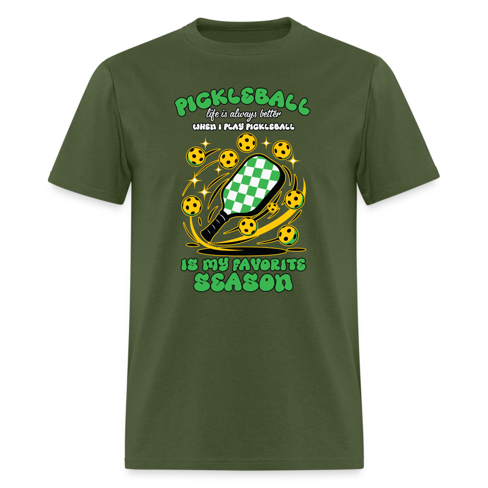 Pickleball Is My Favorite Season T-Shirt - military green