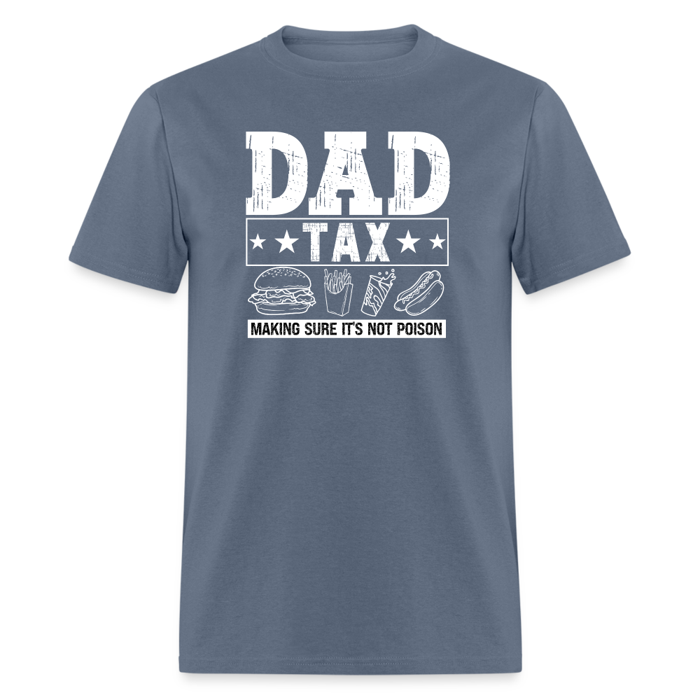 Dad Tax T-Shirt - denim