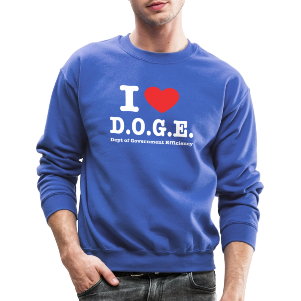 I Love DOGE (Dept of Government Efficiency) Sweatshirt - royal blue