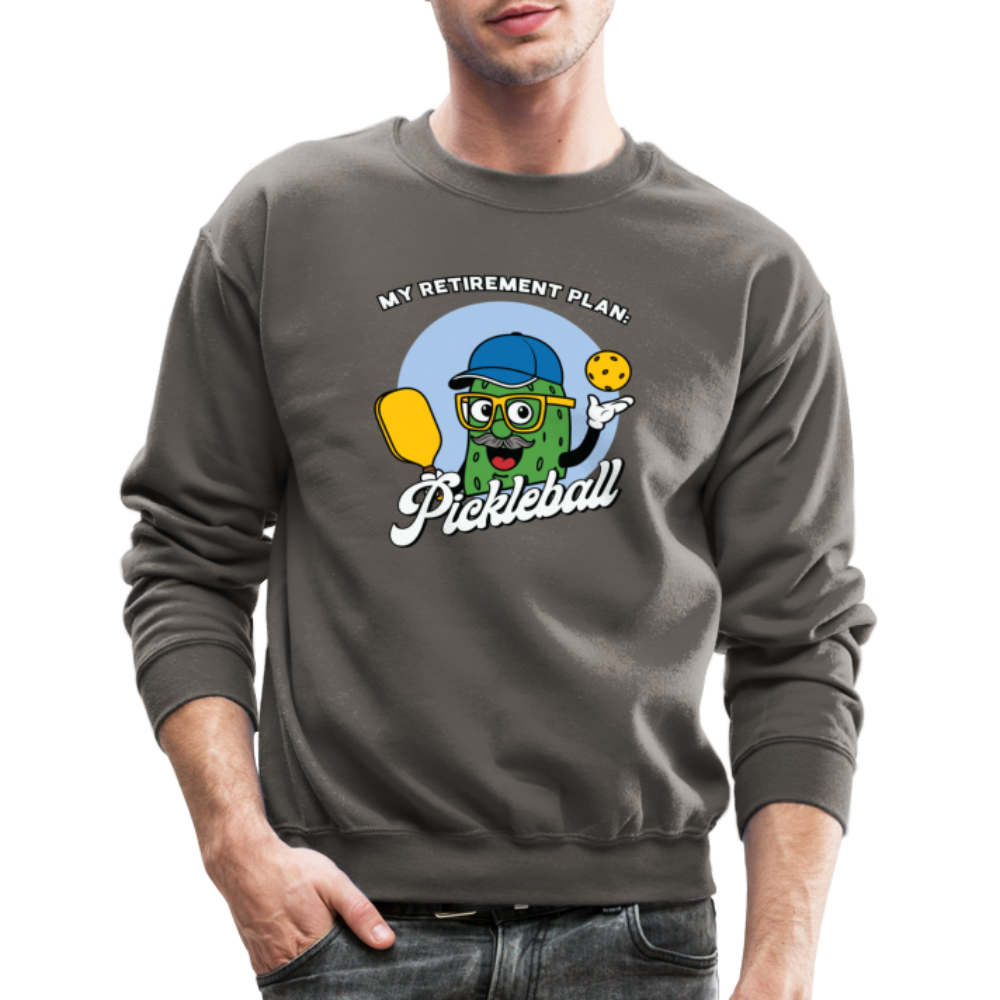 My Retirement Plan: Pickleball Sweatshirt - asphalt gray