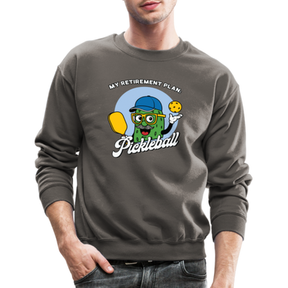 My Retirement Plan: Pickleball Sweatshirt - asphalt gray