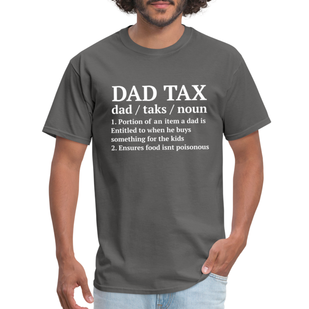 Dad Tax T-Shirt (Definition) - charcoal