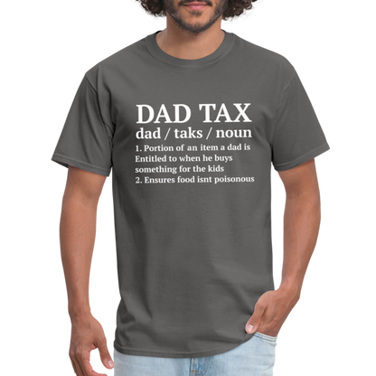 Dad Tax T-Shirt (Definition) - charcoal