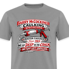 Barry McCockiner Caulking Funny T-Shirt