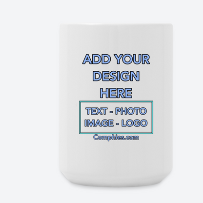 Customize 15oz White Ceramic Mug - Front