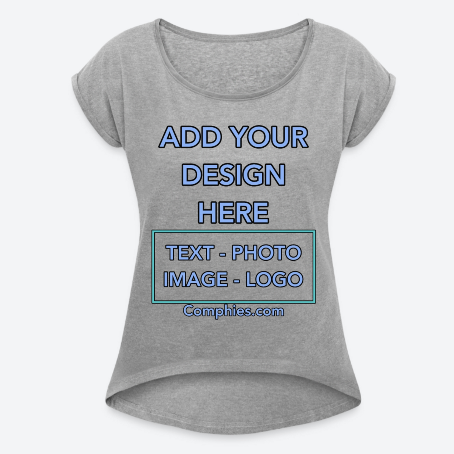 Customize Women's Roll Cuff T-Shirt | Spreadshirt 943