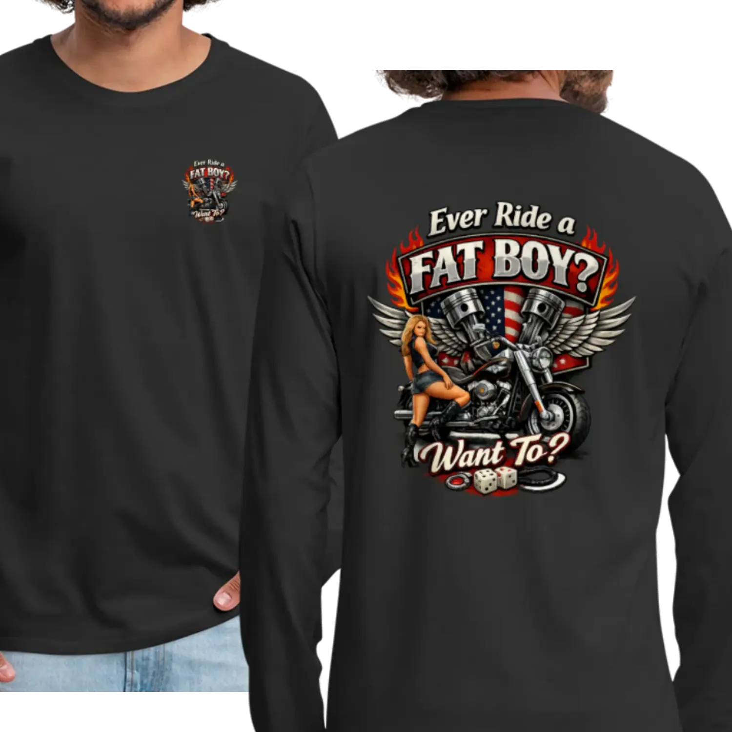 Ever Ride A Fat Boy Want To Funny Biker Long Sleeve Color: Black