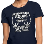 Fishing Is Like Boobs – Funny Women’s Fishing T-Shirt