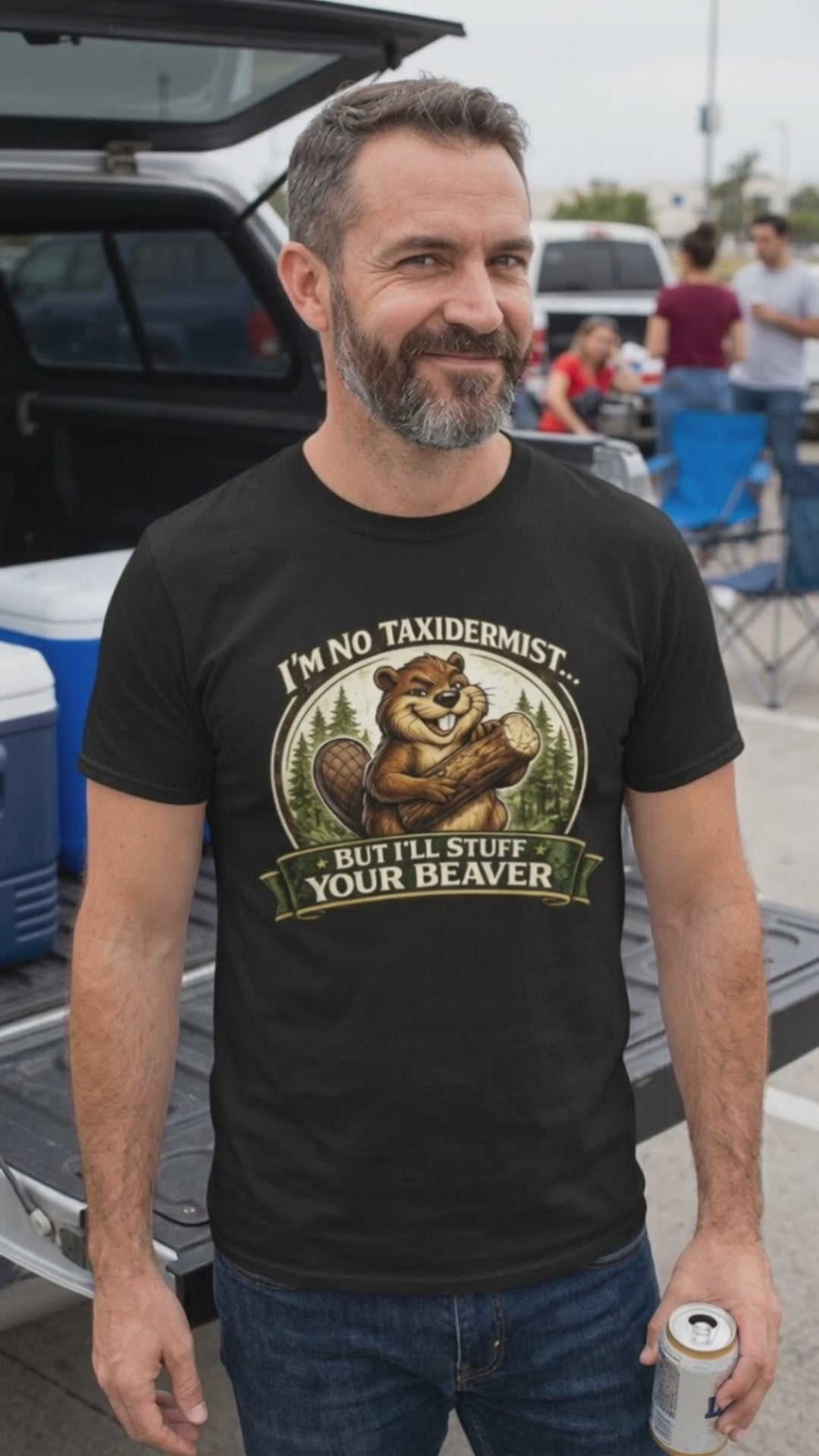 I'm No Taxidermist But I'll Stuff Your Beaver T-Shirt Video