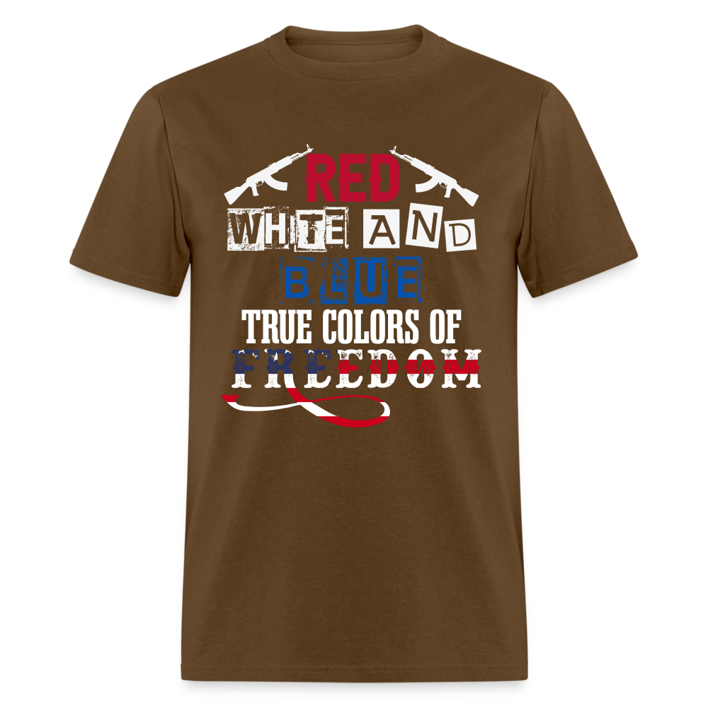 True Colors of Freedom T-Shirt Red White and Blue Color: brown