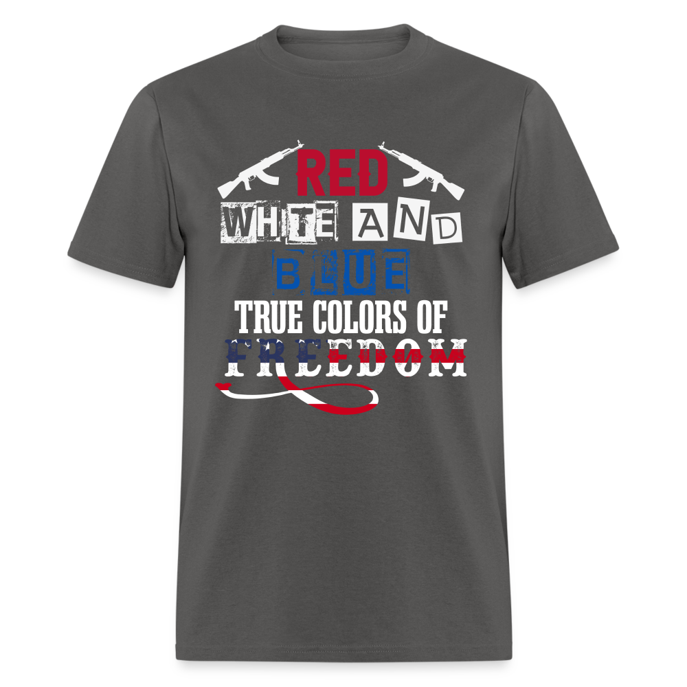 True Colors of Freedom T-Shirt Red White and Blue Color: charcoal