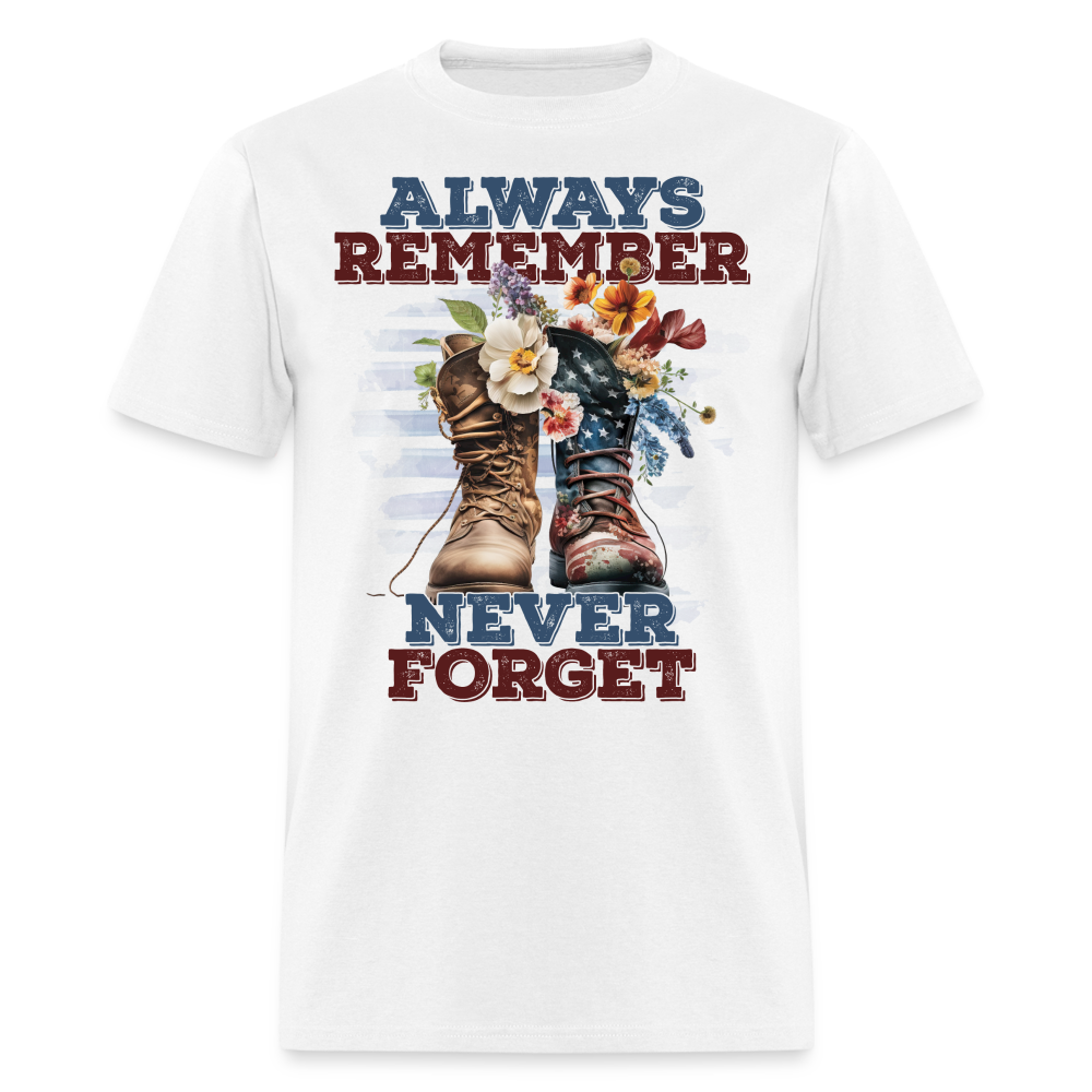 Always Remember Never Forget T-Shirt Color: white