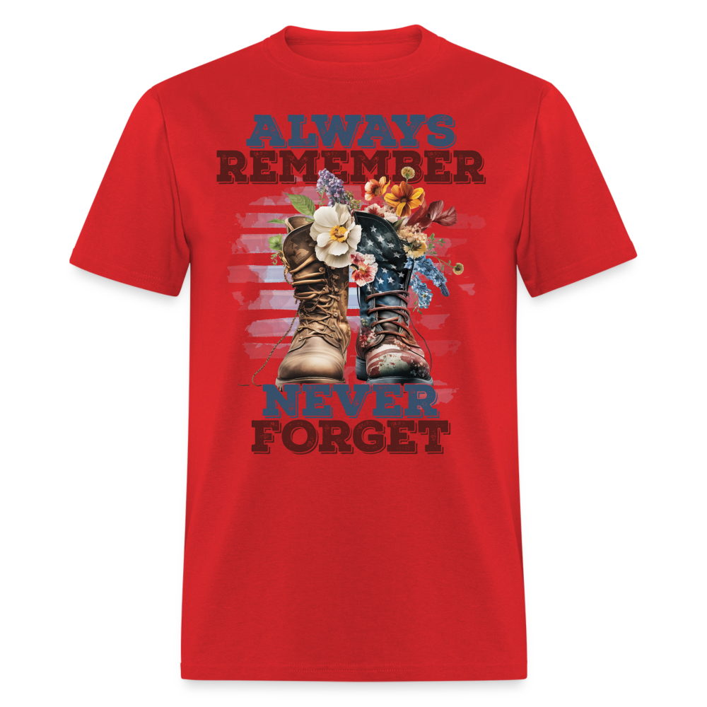 Always Remember Never Forget T-Shirt Color: red