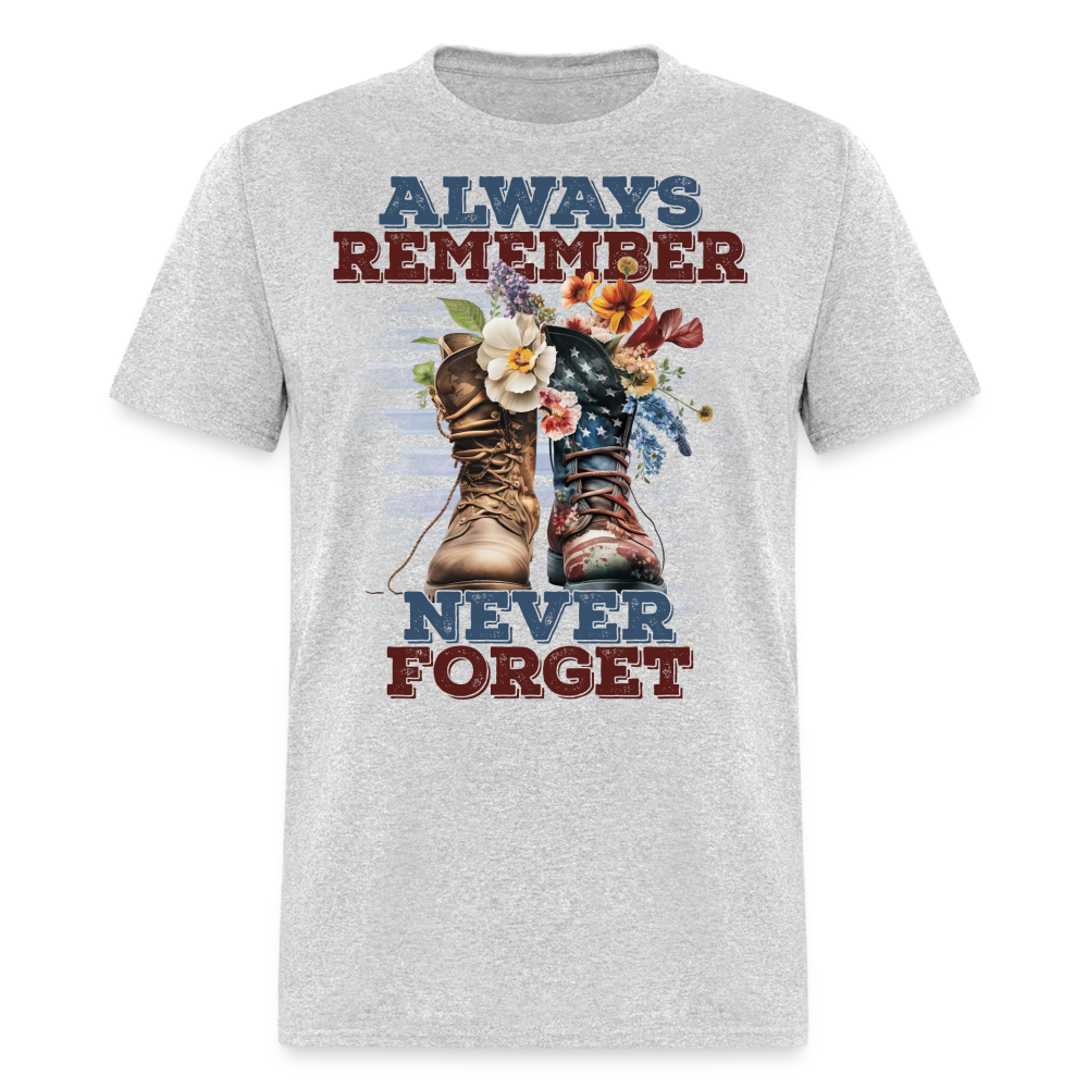 Always Remember Never Forget T-Shirt Color: heather gray