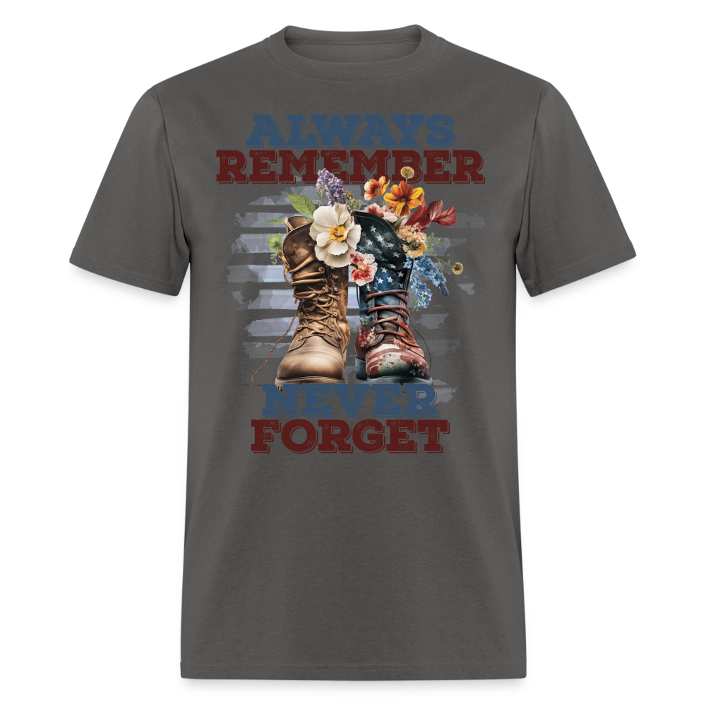 Always Remember Never Forget T-Shirt Color: charcoal