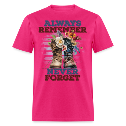 Always Remember Never Forget T-Shirt Color: fuchsia