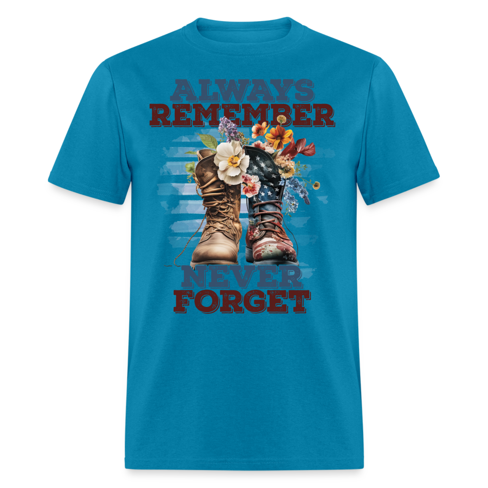 Always Remember Never Forget T-Shirt Color: turquoise