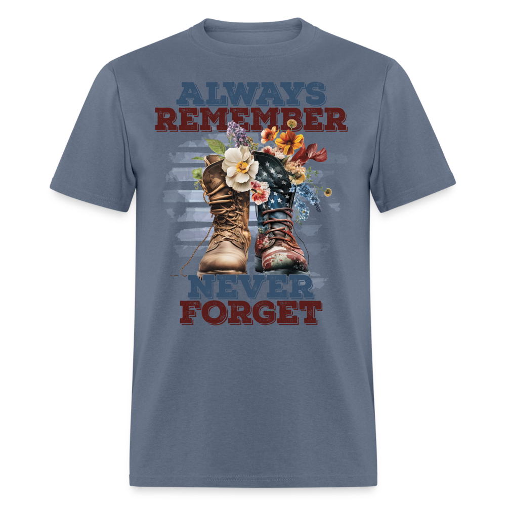 Always Remember Never Forget T-Shirt Color: denim