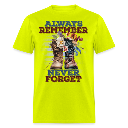 Always Remember Never Forget T-Shirt Color: safety green