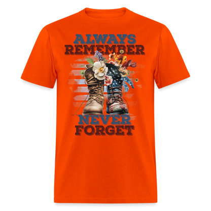 Always Remember Never Forget T-Shirt Color: orange
