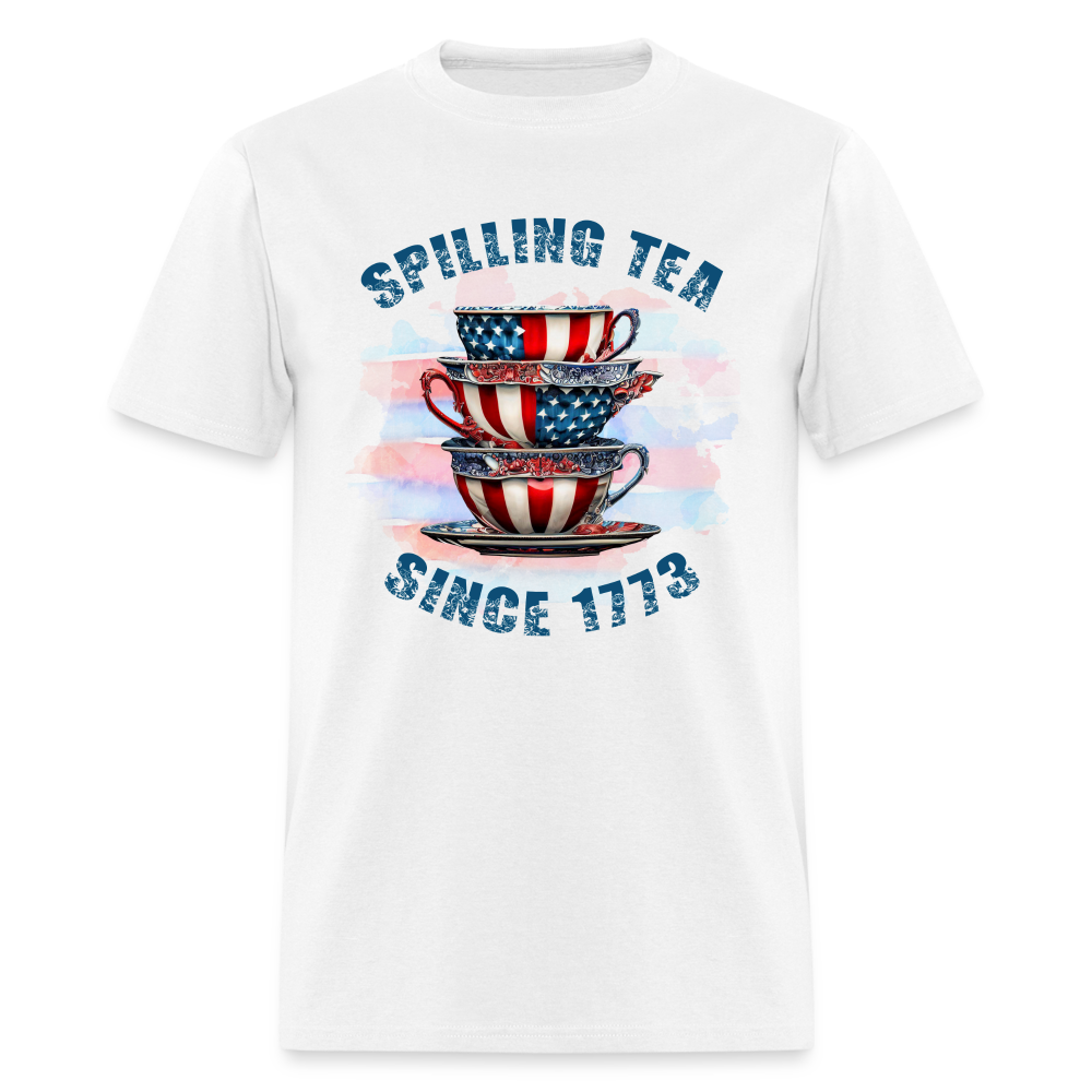 Spilling Tea Since 1773 T-Shirt Color: white