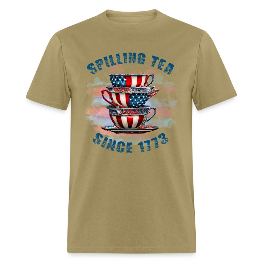 Spilling Tea Since 1773 T-Shirt Color: khaki