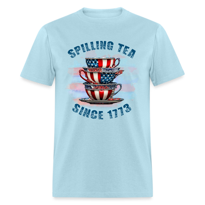 Spilling Tea Since 1773 T-Shirt Color: powder blue
