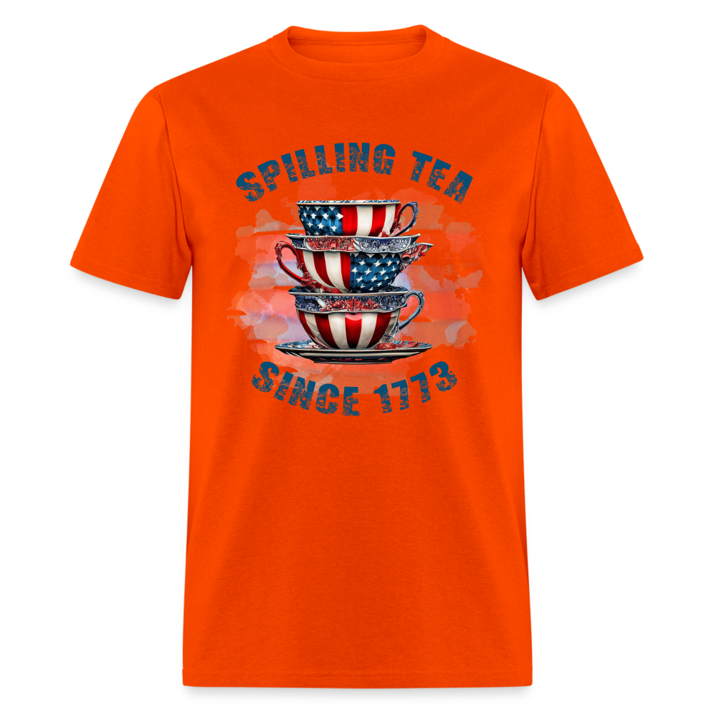 Spilling Tea Since 1773 T-Shirt Color: orange