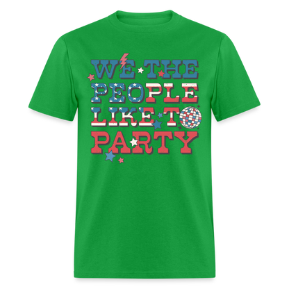 We The People Like To Party T-Shirt Color: bright green