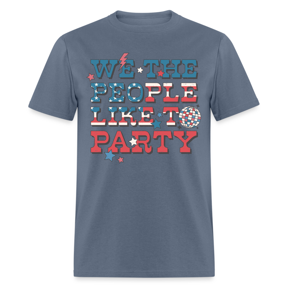 We The People Like To Party T-Shirt Color: denim