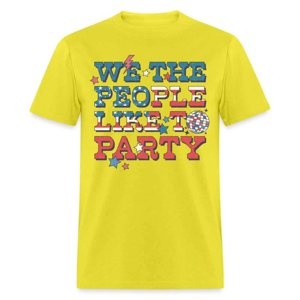 We The People Like To Party T-Shirt Color: yellow