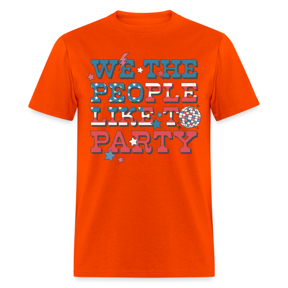 We The People Like To Party T-Shirt Color: orange