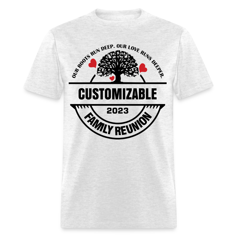 Our Roots Run Deep T-Shirt Customizable Family Reunion Color: light heather gray