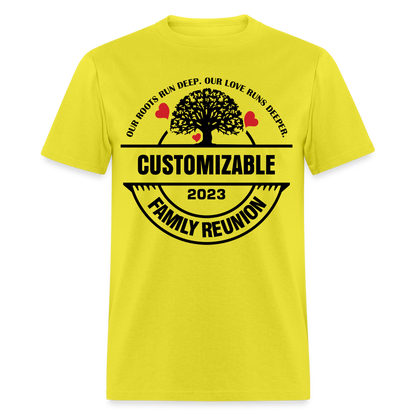 Our Roots Run Deep T-Shirt Customizable Family Reunion Color: yellow