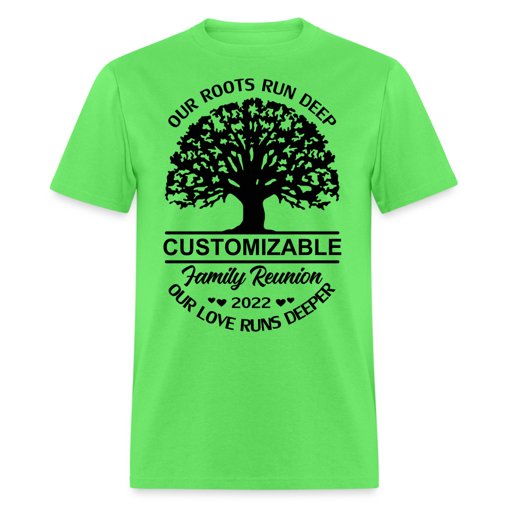 2022 Family Reunion T-Shirt Our Roots Run Deep Color: kiwi