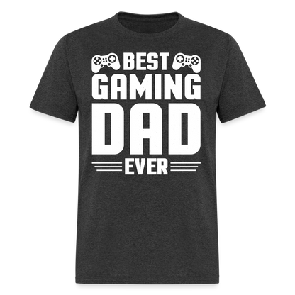 Best Gaming Dad Ever T-Shirt Color: heather black
