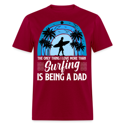 Surfing Dad T-Shirt Color: dark red