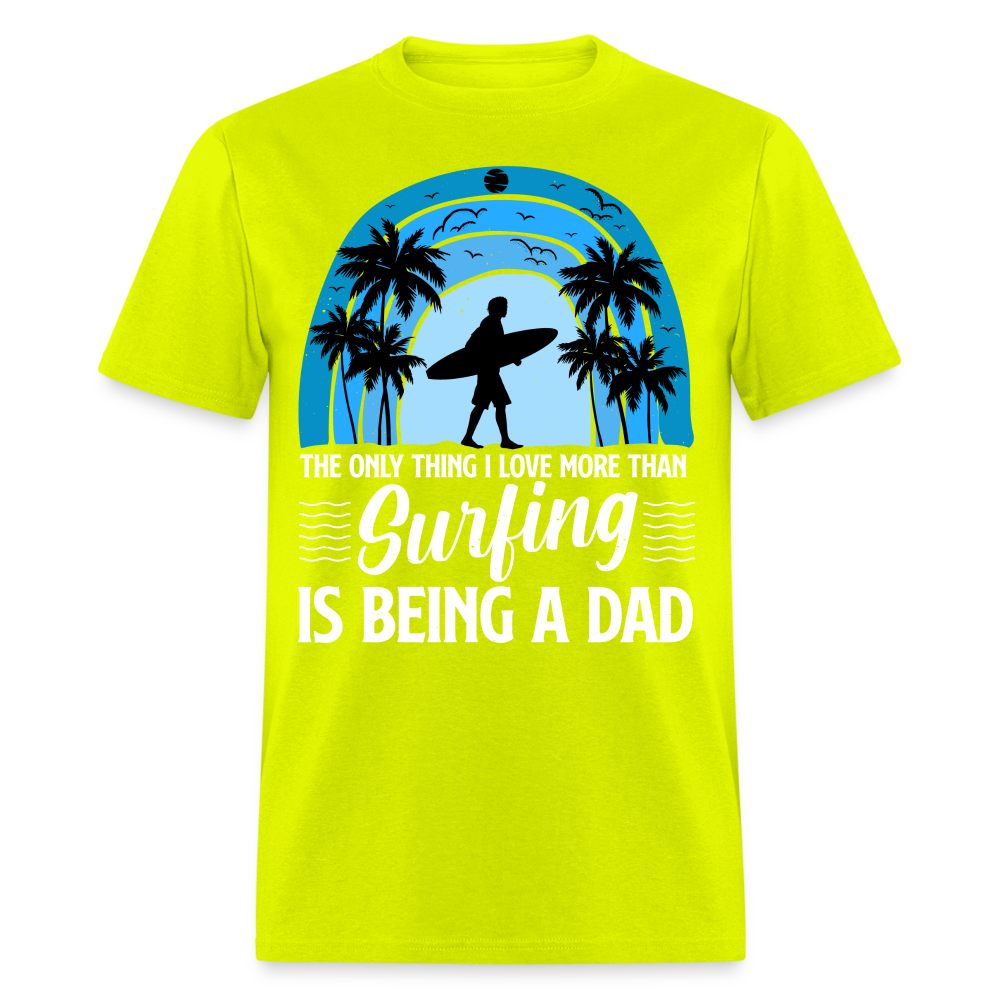 Surfing Dad T-Shirt Color: safety green
