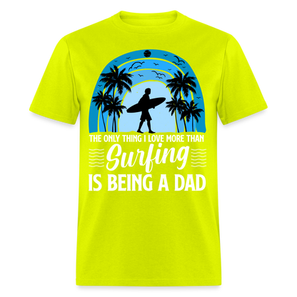 Surfing Dad T-Shirt Color: safety green