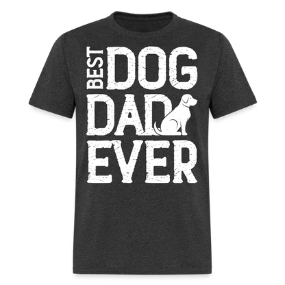 Best Dog Dad Ever T-Shirt Color: heather black