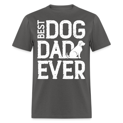 Best Dog Dad Ever T-Shirt Color: charcoal