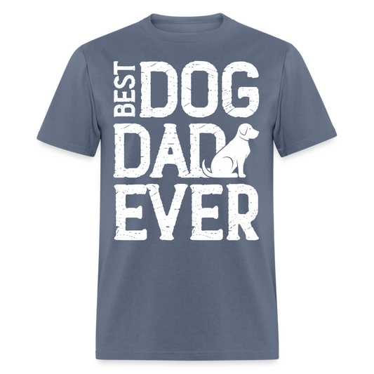 Best Dog Dad Ever T-Shirt Color: denim