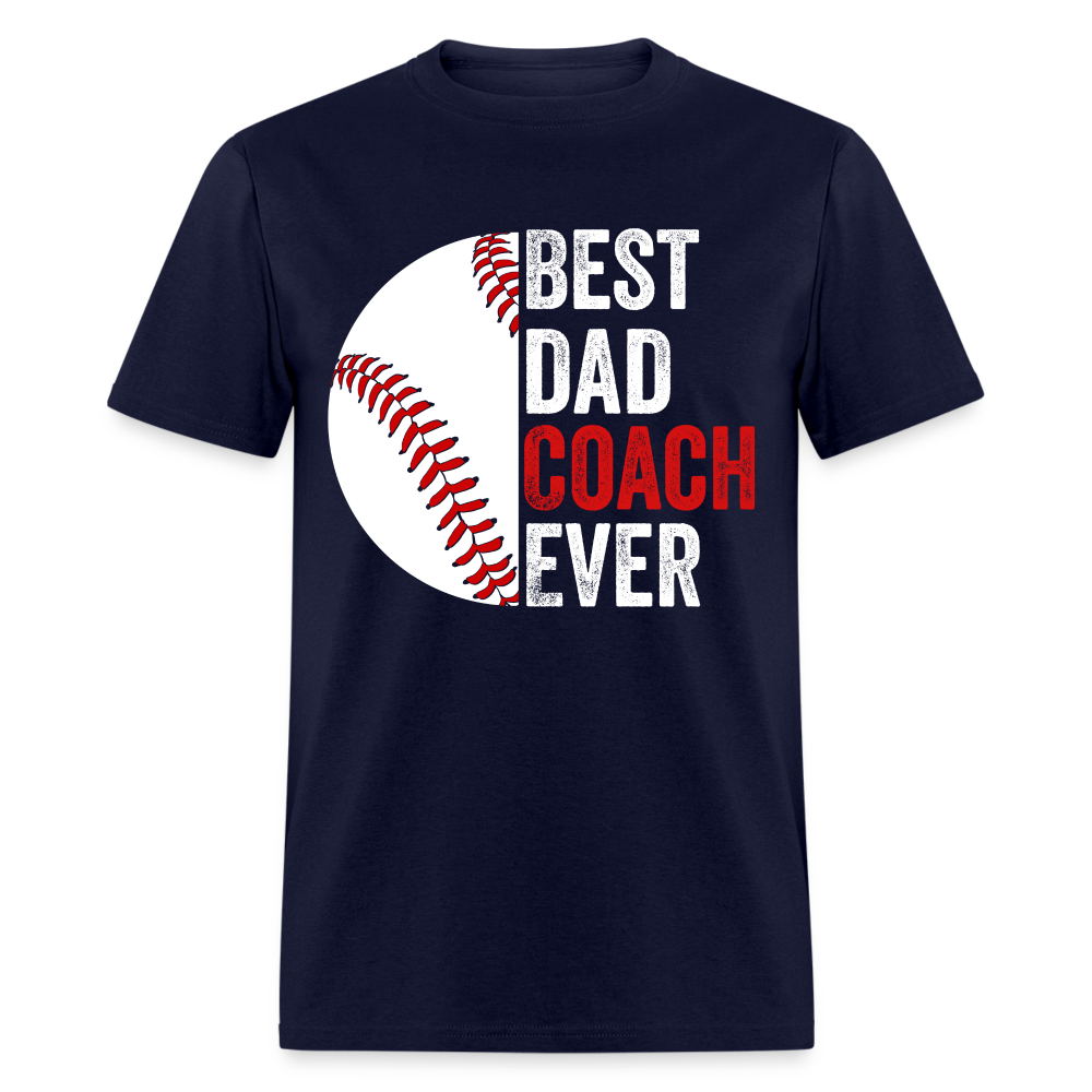 Best Dad Coach Ever T-Shirt Color: navy
